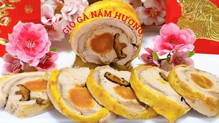 GIÒ GÀ NẤM HƯƠNG- Món ăn lạ miệng cực dễ làm và ngon tuyệt vời