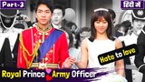 Part-3 | Army Officer😎💖 Crown Prince👑Hate to Love💕Story | Korean Drama  Explained in Hindi | K-Drama
