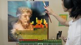 【Life】Using oil paint to remake a painting from Minecraft