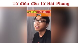 Từ điển đến từ Hải Phòng#haihuoc#hài#tt