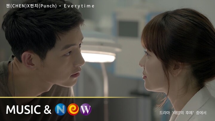 [MV] CHEN(첸)XPunch(펀치) - Everytime l 태양의 후예 OST Part.2