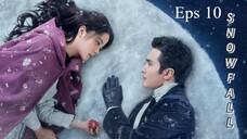 EP 10[Snowfall]Sub Indo