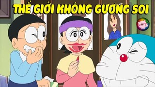 Doraemon _ Thế Giới Không Có Gương Soi