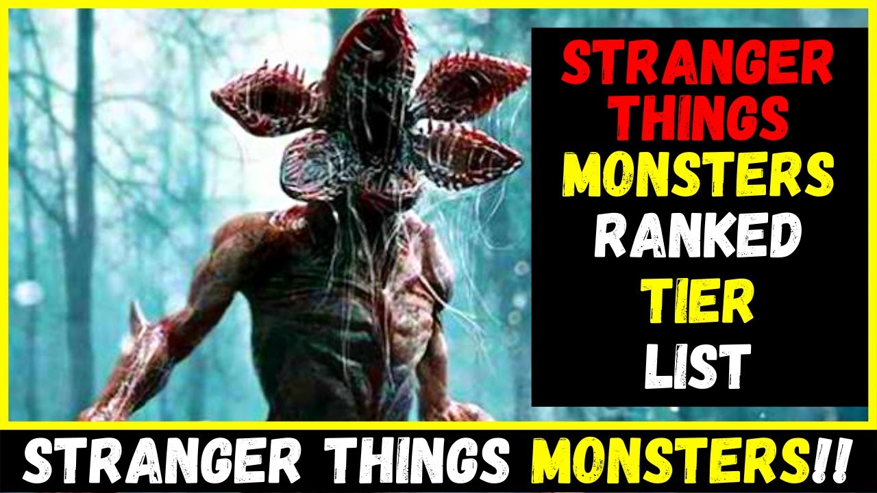 Stranger Things (Netflix) Monsters Season 1-4 Ranked Tier List (2022) - Top  7 Worst to Best!! - Bilibili