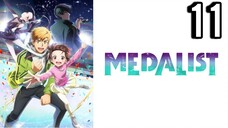 Medalist Episode 11