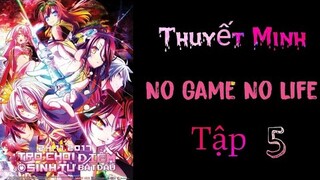 (Thuyết Minh) Tập 5 No Game No Life