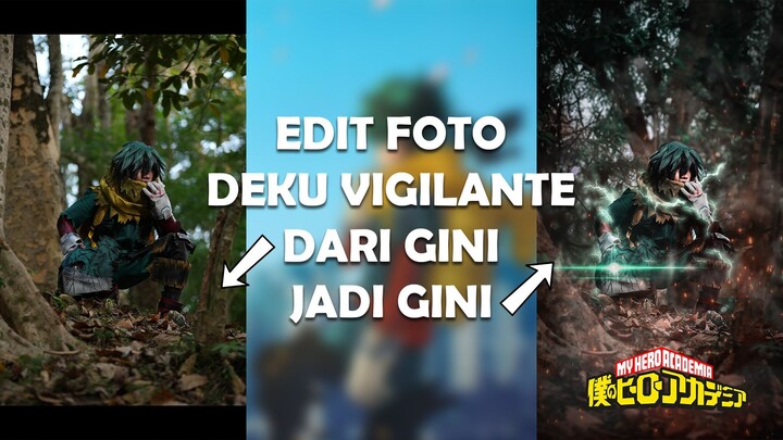 EDIT FOTO DEKU VIGILANTE !! KEREN !!