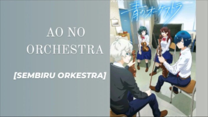 Ep - 12 | Ao no Orchestra [SUB INDO]
