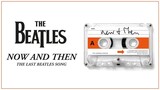 Now and Then – The Last Beatles Song (2023)