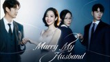 Marry My Husband Episode 8 (2024)