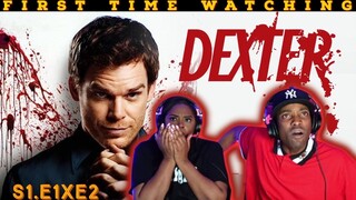 Dexter (S1:E1xE2) | *First Time Watching* | TV Series Reaction | Asia and BJ