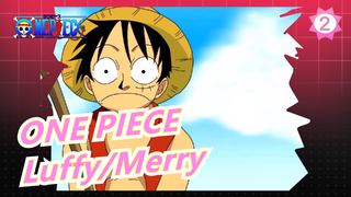 [ONE PIECE AMV] Sad! Luffy And Burning Merry!_2