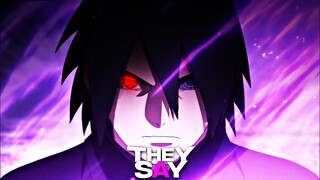 「 They Say🌃💜 」Naruto/Boruto「AMV/EDIT」