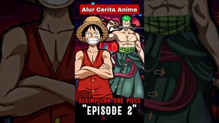 ONE PIECE EPISODE 2 | ALUR CERITA ANIME