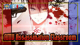 Assassination Classroom P3 Akabane Karuma: Guru Sungguhan (Pharoah) | AMV Episode