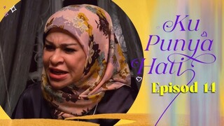 Ku Punya Hati Episod 14