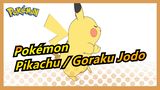 Pokémon - Pikachu / Goraku Jodo