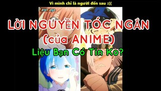 LỜI NGUYỀN TÓC NGẮN (ANIME) JOKE OR REAL ?