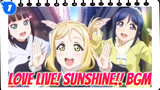 BGM Kompilasi Love Live The Movie | Love Live! Sunshine!!_1