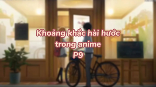 Khoảng khắc hài hước trong anime P9| #anime #animefunny