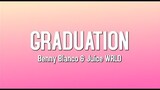 Graduation - Benny Blanco & Juice WRLD (Lyrics)