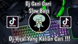 DJ GANI GANI HUJAN BADAI ANGIN RIBUT SLOW BASS VIRAL TIK TOK TERBARU 2021 YANG KALIAN CARI !