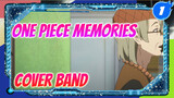 One Piece OP "Memories" (Cover Band)_1