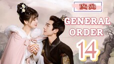 🍁 General Order 🍁 [EP14]