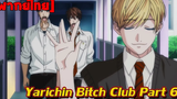 พากย์ไทย Yarichin Bitch Club Part 6