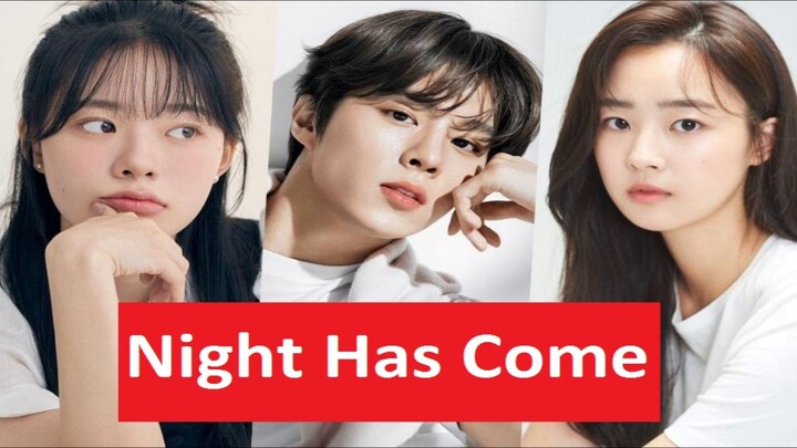 Night Has Come (2023) 밤이 되었습니다 | Korean Drama