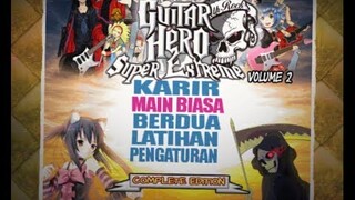 [Work In Progress] Guitar Hero: Super Extreme vol.2 - Full Preview no song gameplay