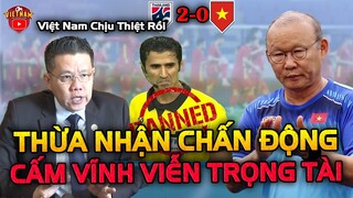 Đến Hôm Nay, Lãnh Đạo AFF Thừa Nhận Trong Tài Xử Ép Việt Nam Khiến Cả ĐNA Chấn Động