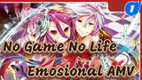 No Game No Life Zero The Movie: Emosional AMV_1