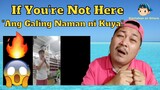If You're Not Here "Ang Galing Naman Ni Kuya" Reaction Video 😲