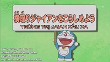 Doraemon: Trừng trị Jaian xấu xa & Chỗ này, chỗ đó Chuyển nhà đi khắp nơi [Vietsub]