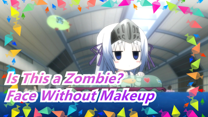[Is This a Zombie?] IN Face Without Makeup (full ver.) / Come And Enjoy Eucliwood's Voice