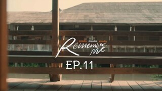 REMEMBER ME EP.11