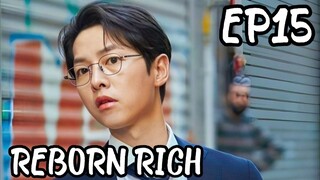 REBORN RICH EP15 (TAGALOG DUBBED)