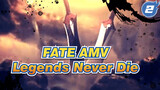 Fate_Stay Night UBW「AMV」- Legends Never Die_2