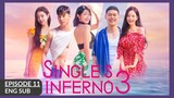 Single's Inferno 3 (2023) - Episode 11 (END) (Eng Sub)