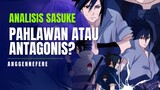 Analisis Mendalam : Uchiha Sasuke - Pahlawan Atau Antagonis?