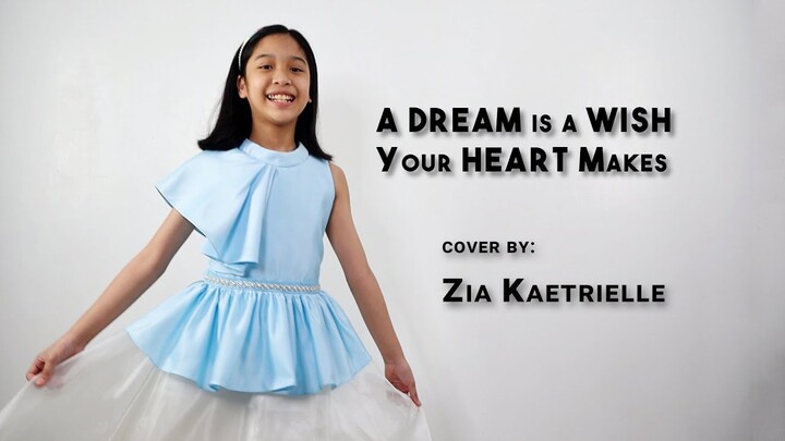 A Dream Is A Wish Your Heart Makes (Cinderella) | Cover by Zia Kaetrielle