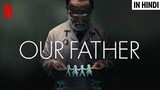 Our Father(2022) Documentary in Hindi