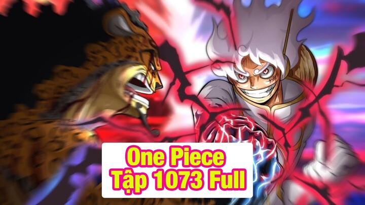 ALL IN ONE l Full One Piece tập 1073  || Tóm Tắt Anime tập 1073 +1074 || Tiếp Tập 1073 + 1074