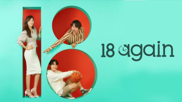 18 Again : Episode 4 Tagalog Dubbed