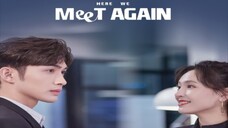 🇨🇳 Here We Meet Again (2023) EPISODE 28