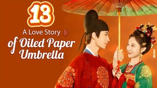 A Love Story Of Oiled Paper Umbrella Episode 13