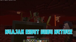 NGERUSUH DI NETHER!!!