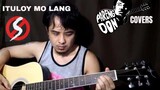 ITULOY MO LANG by SIAKOL (cover)