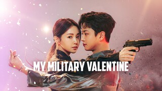 My Military Valentine. Sub Indo. Ep 8